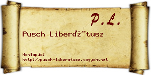 Pusch Liberátusz névjegykártya
